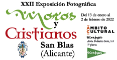 XXII EXPOSICIÓN FOTOGRÁFICA: Moros y Cristianos San Blas
